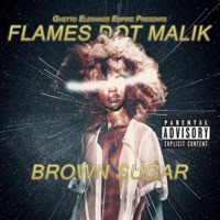 Brown Sugar - Flames Dot Malik