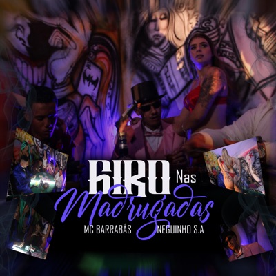 Giro nas Madrugada (feat. Neguinho S.A) - Single