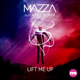 Lift Me Up (feat. Ariel Morer) [Klaas Mix Edit] Mazza