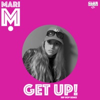 Get Up (Hip Hop Remix) - Single - Mari M.