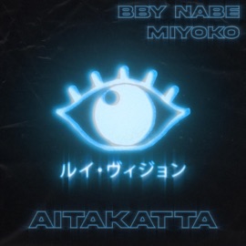 Aitakatta Louis Vision, BBY NABE & Miyoko