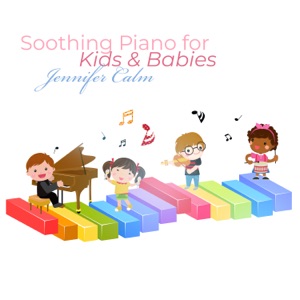 Soothing Piano for Kids & Babies: Good Mood Music