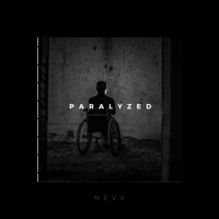 Paralyzed - Single - Nevv