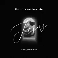En El Nombre De Jesús — Conexión Cielo