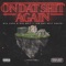 On Dat Shit Again - Gta Cash & GTA Grit lyrics