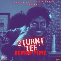 Demon Time - EP - 2turnt Tef