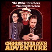 The Weber Brothers - Why You Wanna Act This Way