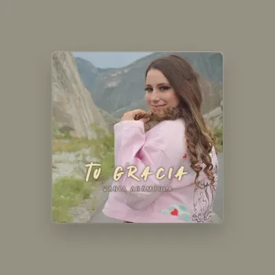 Listen to Vania Arámbula, watch music videos, read bio, see tour dates & more!