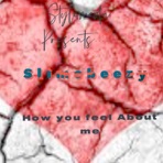 How You Feel About Me - Single