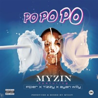 Popopo (feat. Piper, Tizzy & Ayan Willy) - Single - Myziin