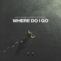 Where Do I Go - Single - Jayce Garen & George Cooksey