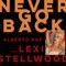 Never Go Back (feat. Lexi Stellwood) - Alberto Bof lyrics
