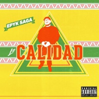 La Calidad - Epyk Saga