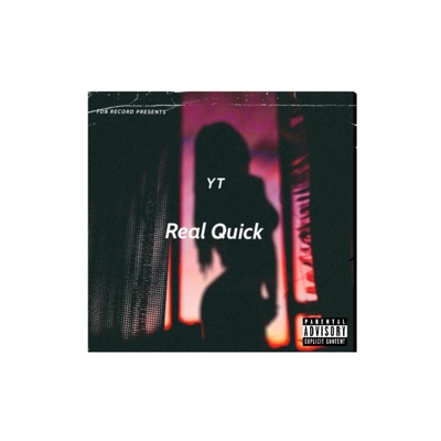 Real Quick - Single
