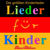 Die größten Kinderlieder aller Zeiten - Maxi Milian