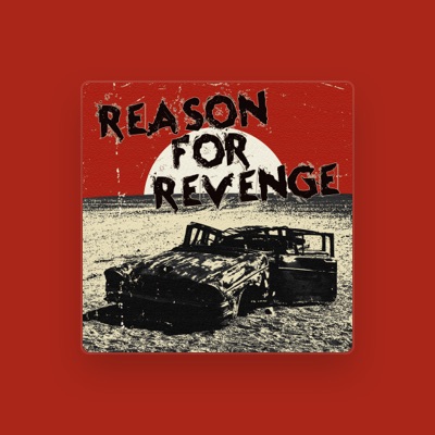 Listen to Reason For Revenge, watch music videos, read bio, see tour dates & more!