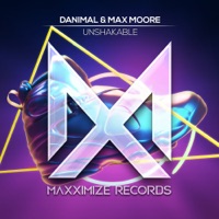 Unshakable - Single - Danimal & Max Moore