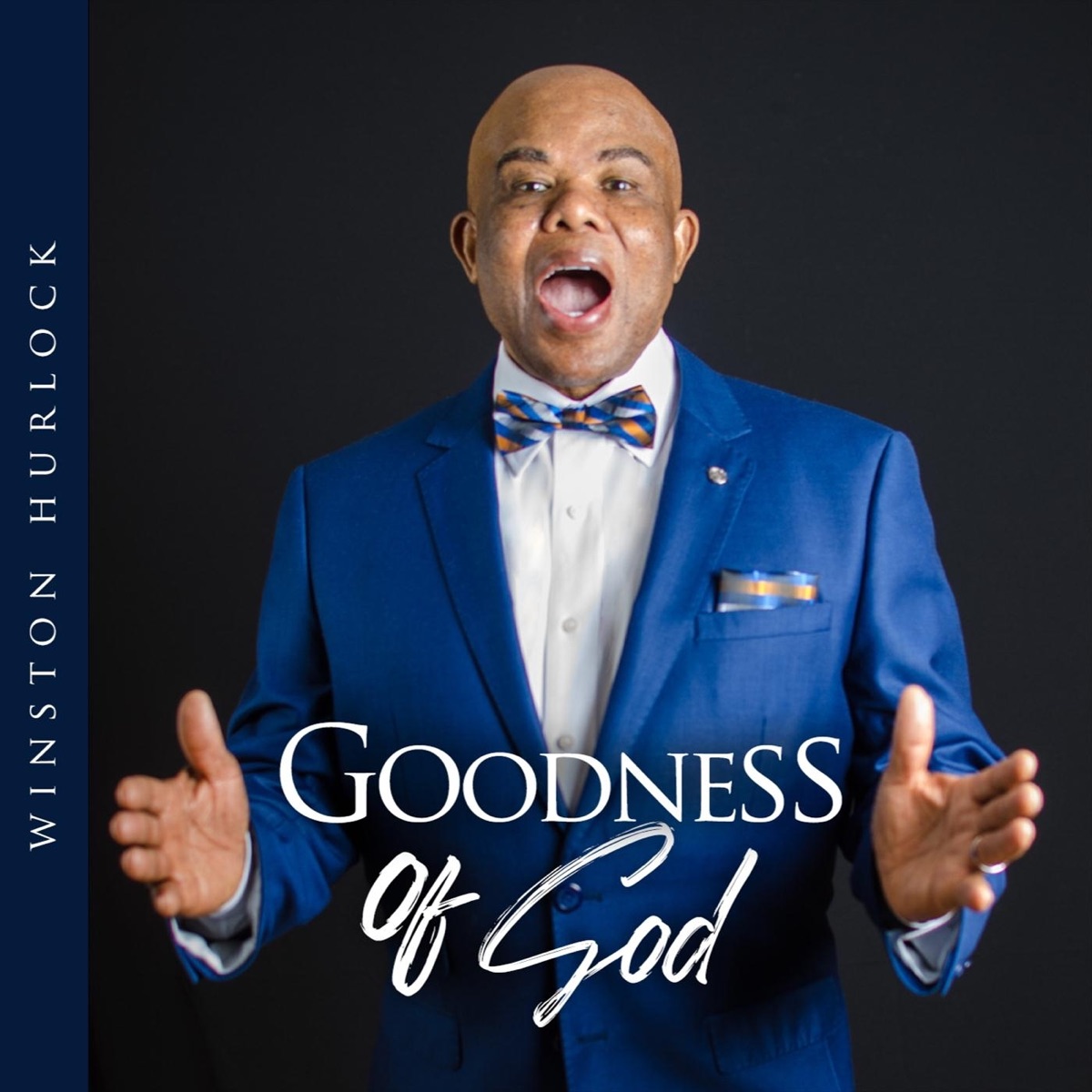 Goodness of God – Album par Winston Hurlock – Apple Music