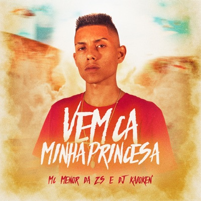 Vem Ca Minha Princesa - Single