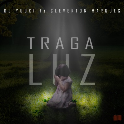 Traga Luz - Single