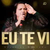 Aurelina Dourado — Eu te vi