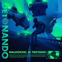 Detonando - Single - Waldokinc El Troyano