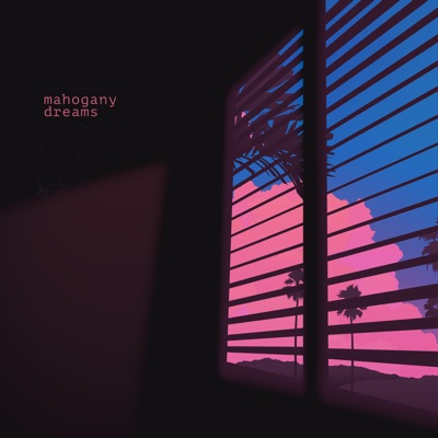 Mahogany Dreams - Single
