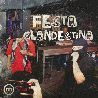 Festa Clandestina (feat. BCSNOTOK) - Single