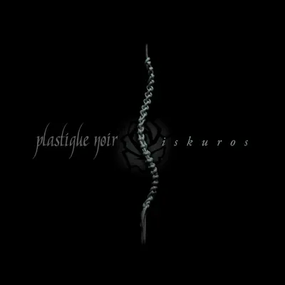 Ouça Iskuros de Plastique Noir.