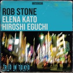Rob Stone - Poison Ivy (feat. Elena Kato & Hiroshi Eguchi)