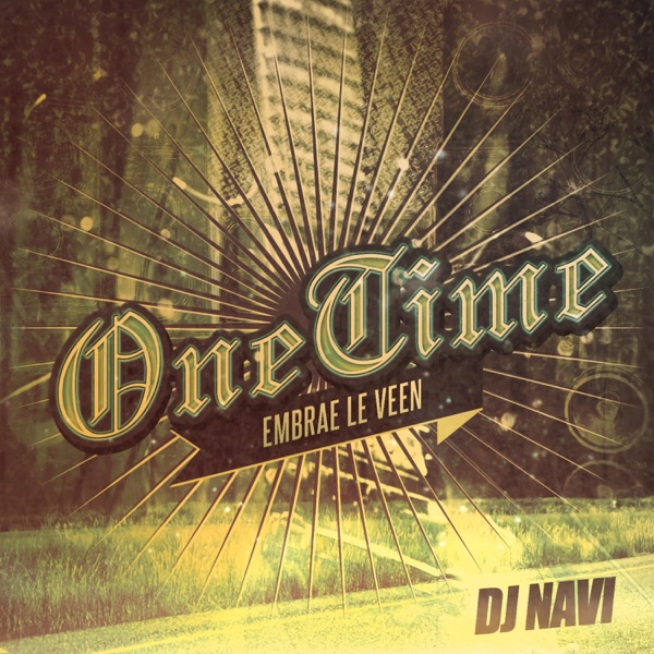 One Time (feat. Embrae Le Veen)