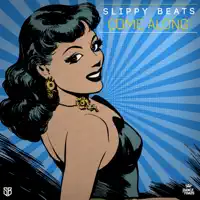 Come Along — Slippy Beats
