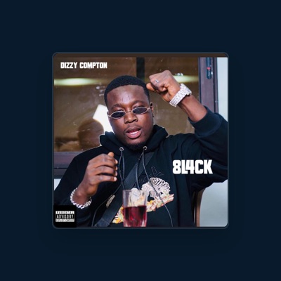 Listen to Dizzy Compton, watch music videos, read bio, see tour dates & more!
