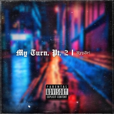My Turn, Pt. 2 - Single
