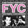 She Drives Me Crazy (Dimitri From Paris Remix) - Fine Young Cannibals