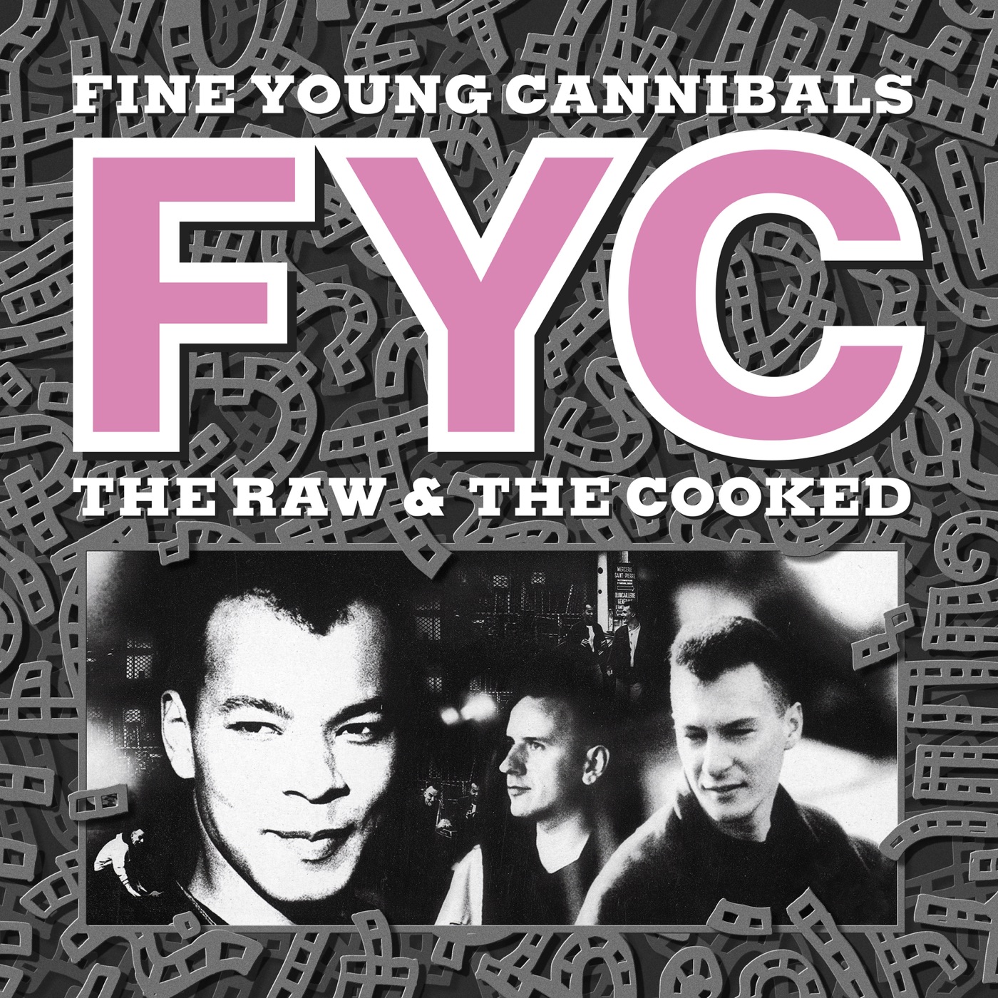 The Raw & The Cooked (Remastered & Expanded) by Fine Young Cannibals