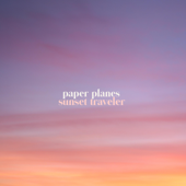 Sunset Traveler - EP - Paper Planes