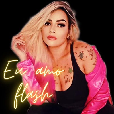 Eu Amo Flash - Single