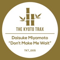 Don't Make Me Wait - Single - Daisuke Miyamoto