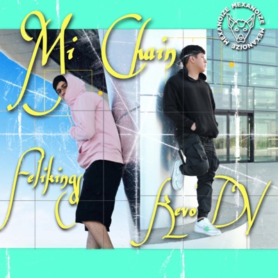Mi Chain (feat. Felikings) - Single