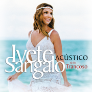 Em Mim, Em Você (Ao Vivo em Trancoso) - Ivete Sangalo