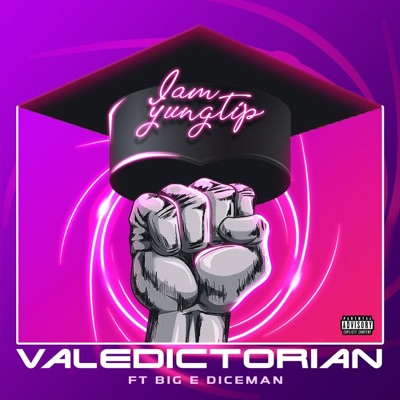 Valedictorian (feat. Big -E Diceman) - Single