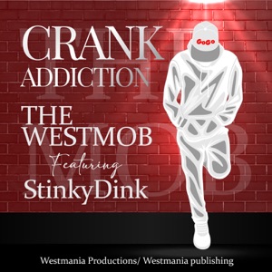 Crank Addiction (feat. StinkyDink)