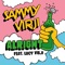 Alright (feat. Lucy Virji) - Sammy Virji lyrics