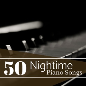 50 Nightime Piano Songs - Romantic Instrumental Collection