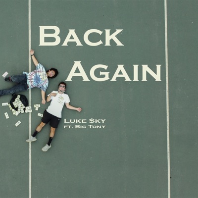 Back Again (feat. Big Tony) - Single