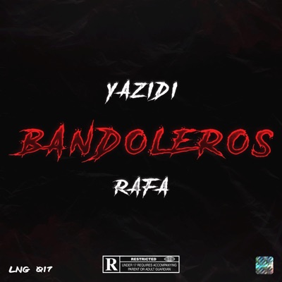 Bandoleros (feat. Yazidi) - Single