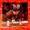 Knees Like Megan - Single