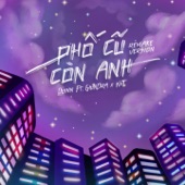 Phố Cũ Còn Anh (feat. Giundra) [Remake] artwork