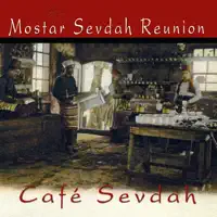 Bol Za Majkom — Mostar Sevdah Reunion